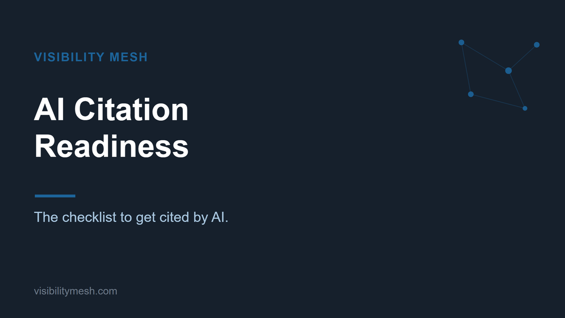 Visibility Mesh cover, AI Citation Readiness, the checklist to get cited by AI
