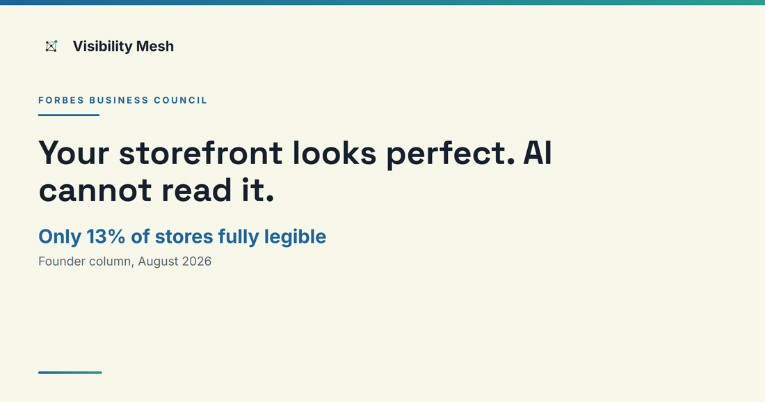 Forbes Business Council column: your storefront looks perfect, AI cannot read it